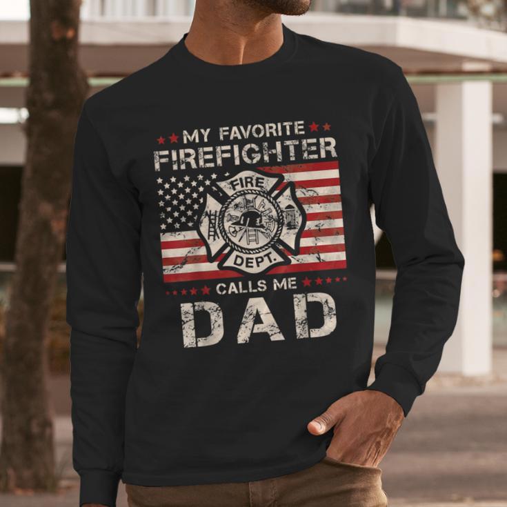 My Favorite Firefighter Calls Me Dad Fireman Father Saying Men Long Sleeve T-Shirt