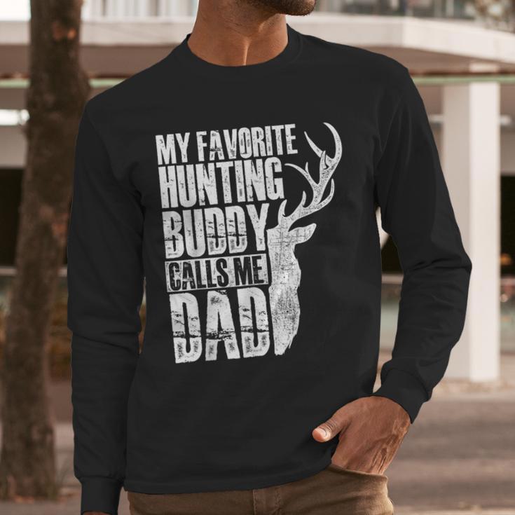 My Favorite Hunting Buddy Calls Me Dad Deer Animal Hunter Men Long Sleeve T-Shirt
