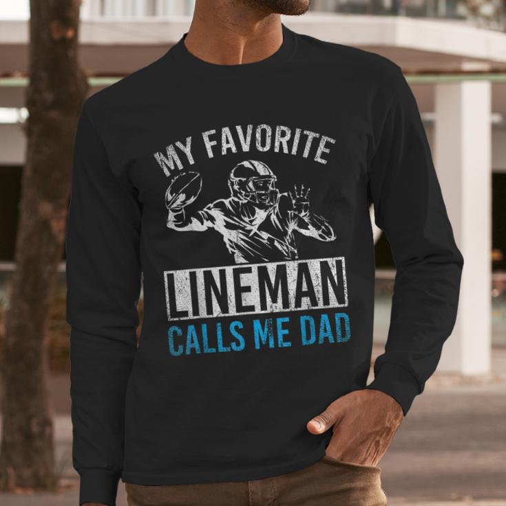 My Favorite Lineman Calls Me Dad American Football Lineman Men Long Sleeve T-Shirt