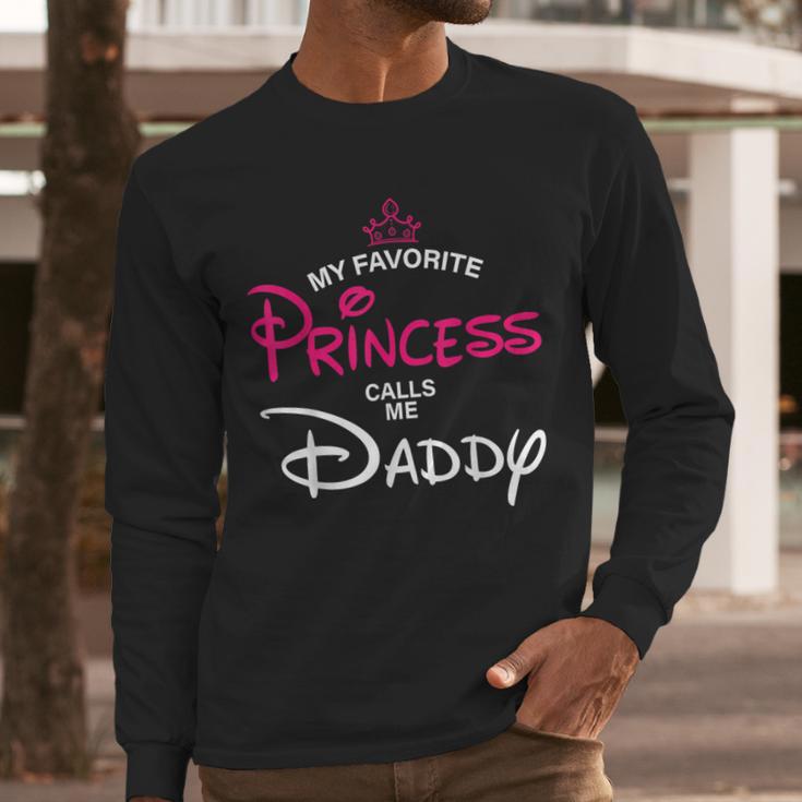 My Favorite Princess Calls Me Daddy Daughter Fathers Day Men Men Long Sleeve T-Shirt