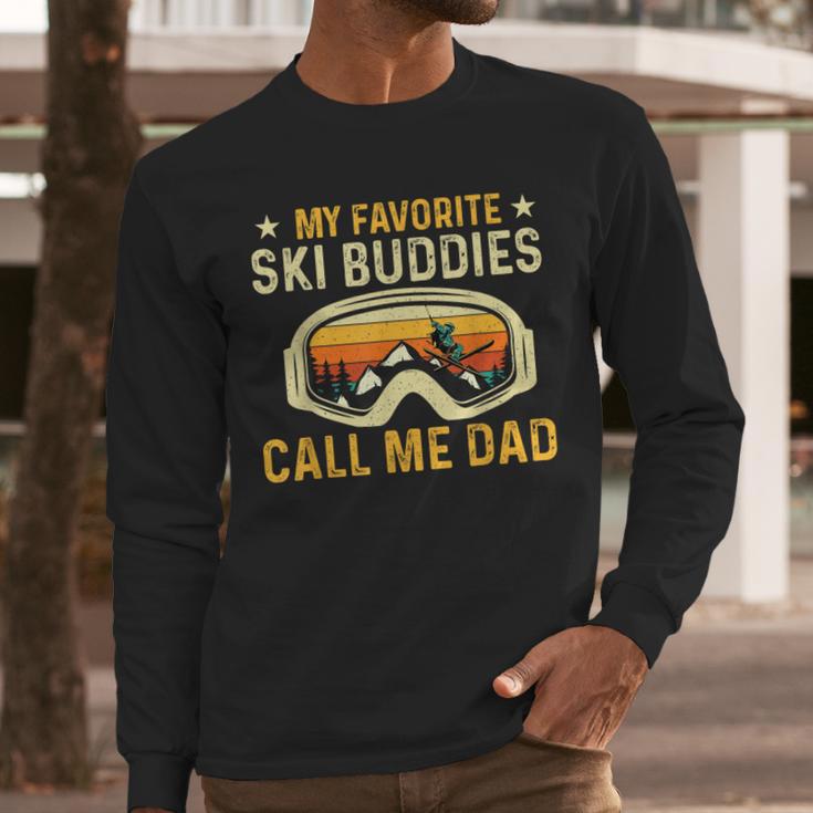 My Favorite Ski Buddies Call Me Dad Skier Skiing Lover Men Long Sleeve T-Shirt
