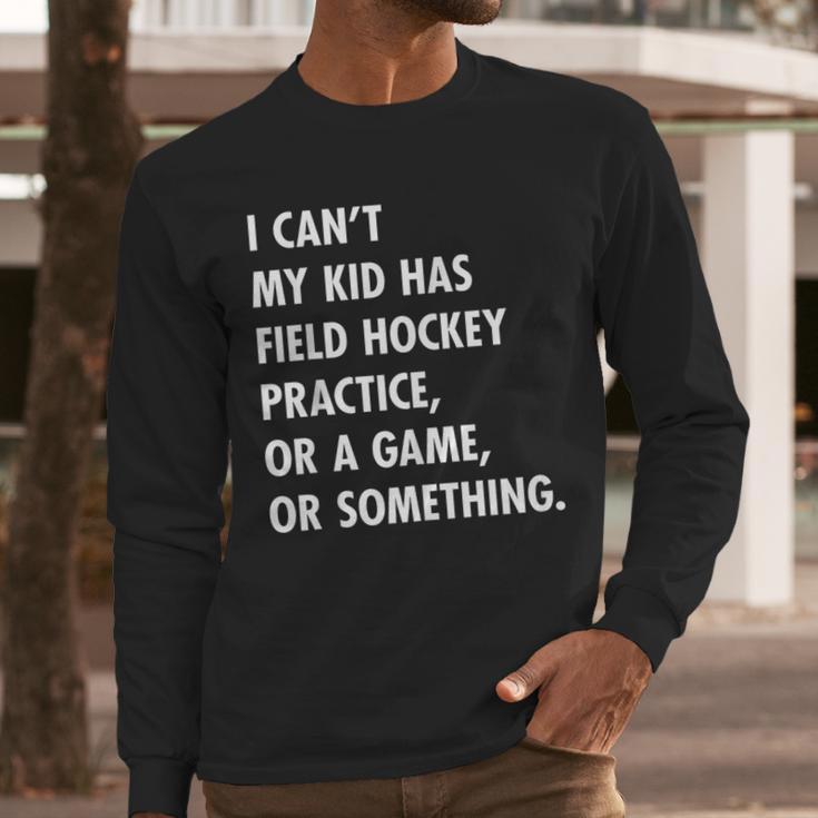 Field Hockey Mom And Dad Practice Game Men Long Sleeve T-Shirt