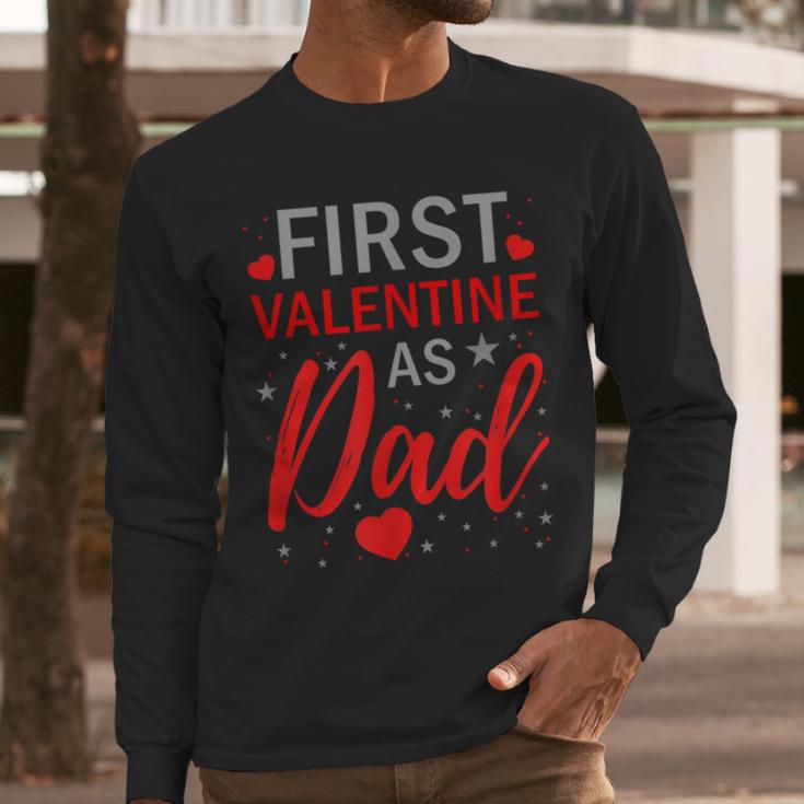 My First Valentine As Dad 2025 For a Proud New Father Men Long Sleeve T-Shirt
