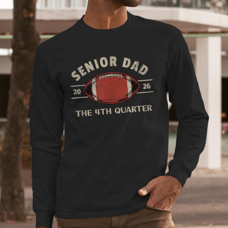 Football Senior Dad 2026 The 4th Quarter Men Long Sleeve T-Shirt