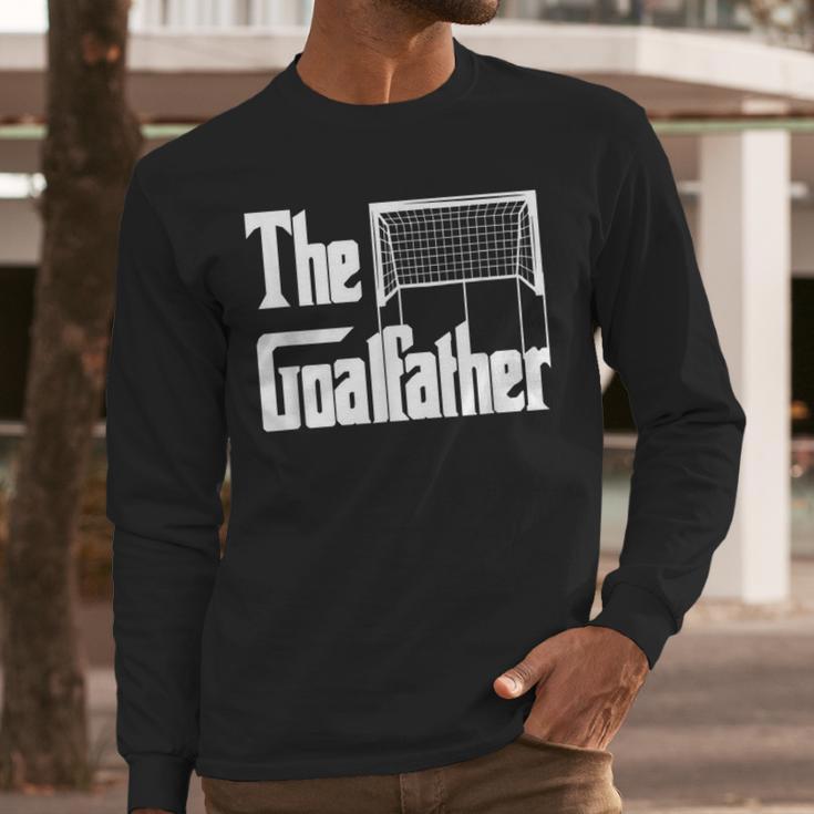 The Goalfather Dad Soccer Goalkeeper Goalie Coach Footballer Men Long Sleeve T-Shirt