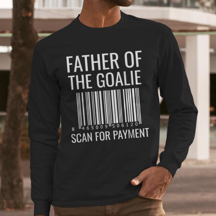 Goalie Dad Shirt Hockey Dad Shirt Hockey Goalie Men Long Sleeve T-Shirt