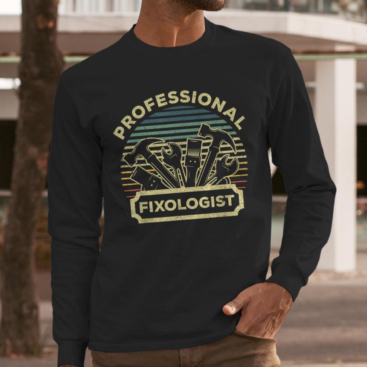 Handyman For Men Women Dad Fixologist Carpenter Tools Men Long Sleeve T-Shirt