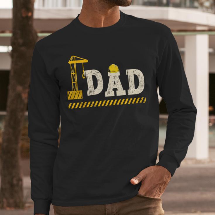 Happy Father's Day Construction For Son DAD Father's Day Men Long Sleeve T-Shirt
