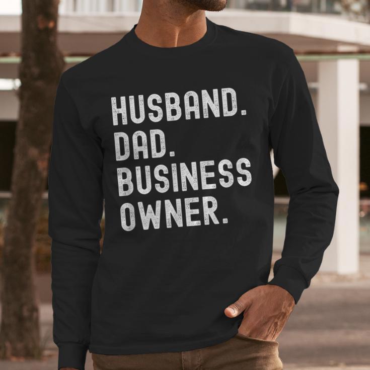 Husband Dad Business Owner CEO Entrepreneur Men Men Long Sleeve T-Shirt