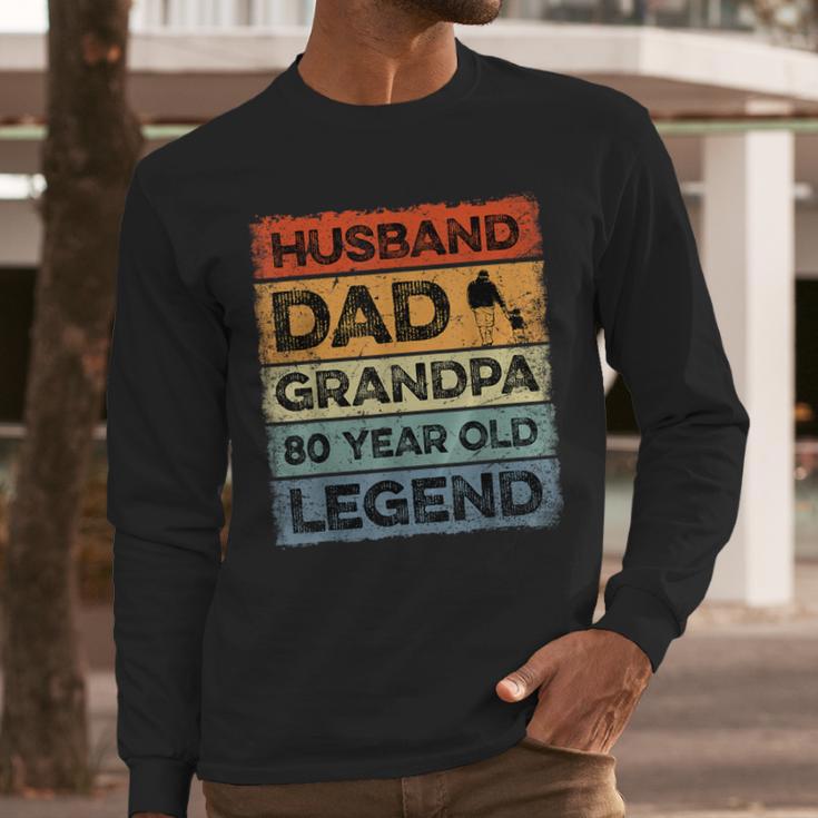 Husband Dad Grandpa 80 Year Old Legend 80th Birthday Vintage Men Long Sleeve T-Shirt