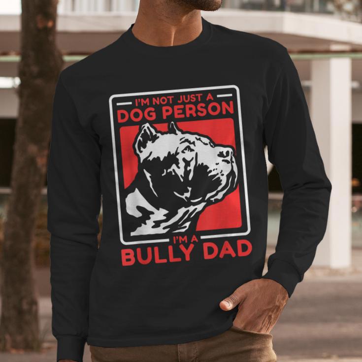 I'm A Bully Dad Dog Owner American Bully Men Long Sleeve T-Shirt