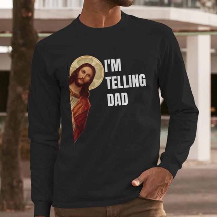 I'm Telling Dad Religious Christian Jesus Meme Men Long Sleeve T-Shirt