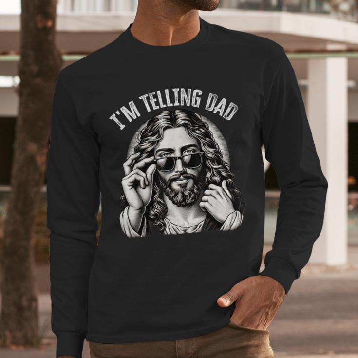 I'm Telling Dad Saying Religious Christian Jesus Meme Men Long Sleeve T-Shirt