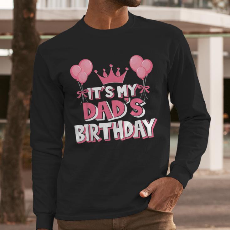 It's My Dad's Birthday Celebration Small Men Long Sleeve T-Shirt It's My Dad's Birthday Celebration Small Men Long Sleeve T-Shirt