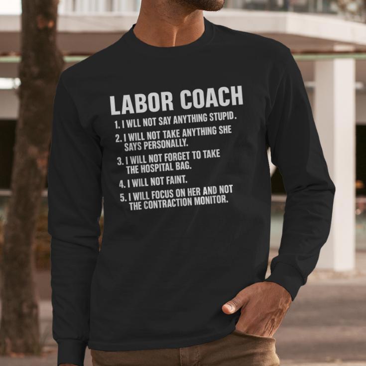 Labor Coach New Mom New Dad Hospital New Baby Shower Men Long Sleeve T-Shirt