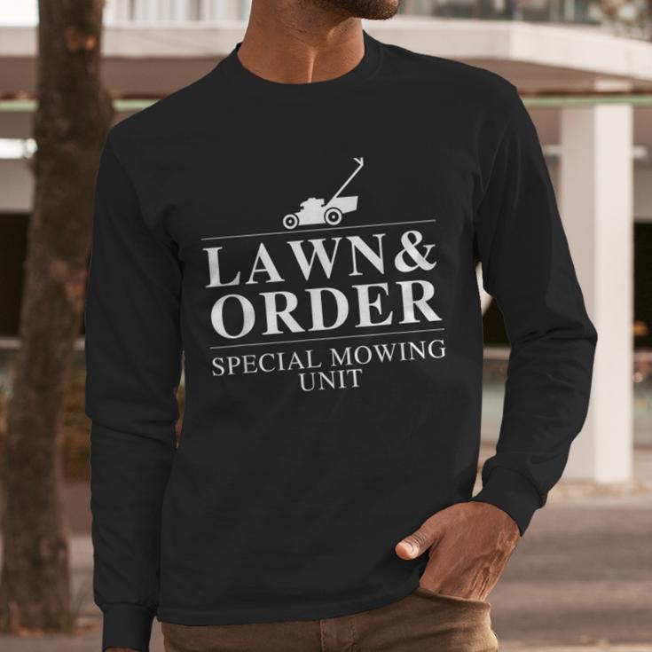 Lawn & Order Special Mowing Unit Dad Joke Men Long Sleeve T-Shirt