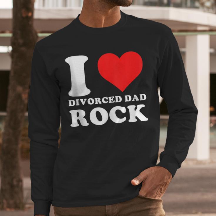 I Love Divorced Dad Rock Quote Men Long Sleeve T-Shirt