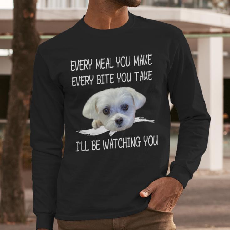 Maltese Dog Watching Owner Quote Puppy Mom Dad Men Women Girls Kids Men Long Sleeve T-Shirt