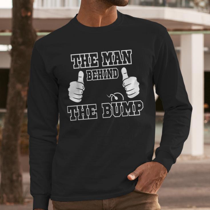 The Man Behind The Bump Baby Shower Shirts For Mom And Dad Men Long Sleeve T-Shirt