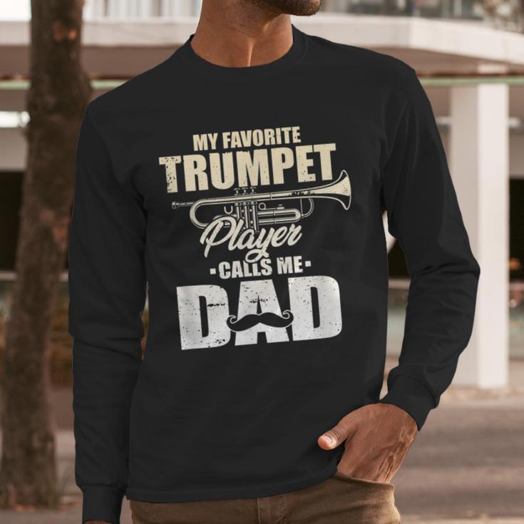 Marching Band Dad My Favorite Trumpet Player Calls Me Dad Men Long Sleeve T-Shirt Marching Band Dad My Favorite Trumpet Player Calls Me Dad Men Long Sleeve T-Shirt