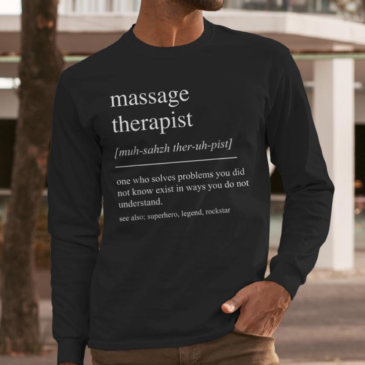 Massage Therapist Definition Women Mom Dad Men Long Sleeve T-Shirt