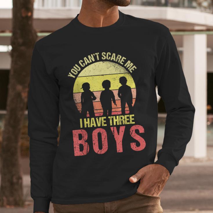 Mom Of 3 Boys Dad I Have Three Boys Dad Of 3 Boys Mom Of 3 Men Long Sleeve T-Shirt Mom Of 3 Boys Dad I Have Three Boys Dad Of 3 Boys Mom Of 3 Men Long Sleeve T-Shirt