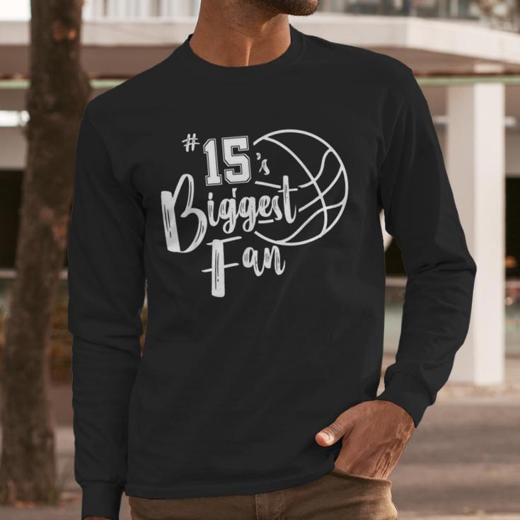 Number 15's Biggest Fan Shirt Basketball Player Mom Dad Men Long Sleeve T-Shirt Number 15's Biggest Fan Shirt Basketball Player Mom Dad Men Long Sleeve T-Shirt