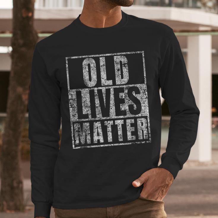 Old Lives Matter Birthday Party Gag For Dad Men Long Sleeve T-Shirt