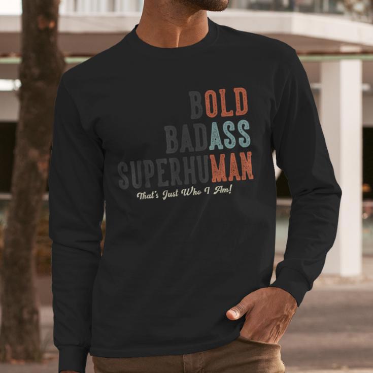 Old Man Saying Gag Father's Day Birthday Dad Grandpa Men Long Sleeve T-Shirt