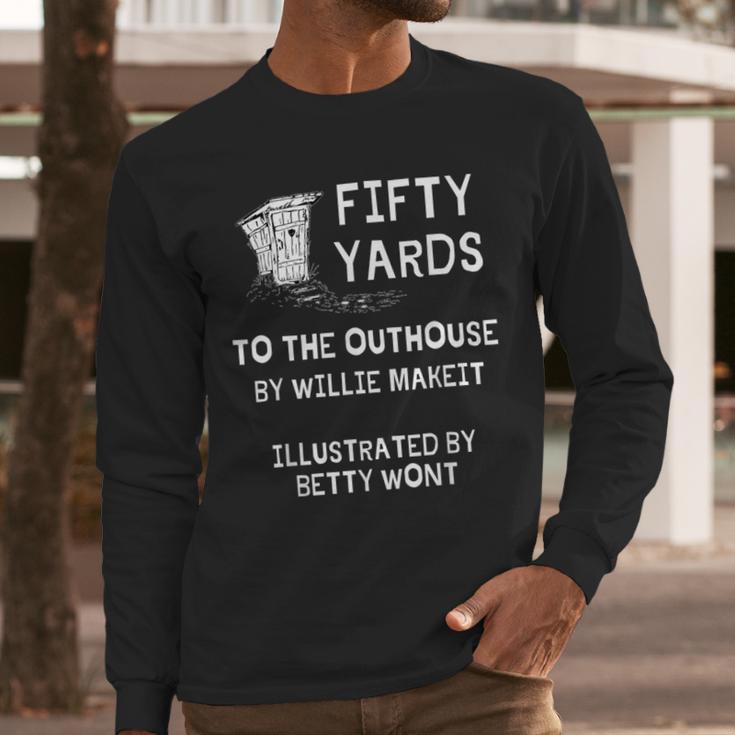Outhouse Dad Guy Pun Humor Redneck Potty Joke Gag Men Long Sleeve T-Shirt