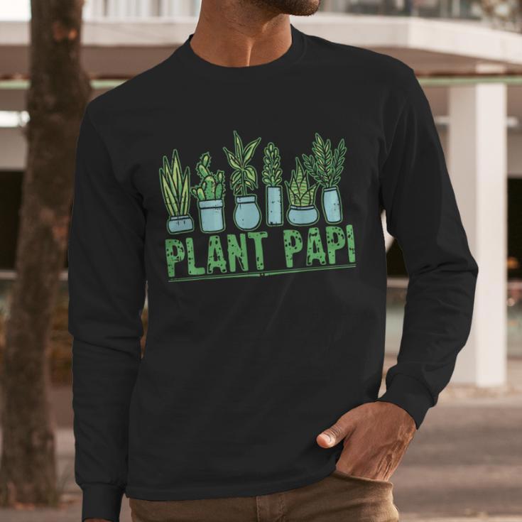 Plant Papi Daddy Father Gardener Gardening Father’s Day Men Long Sleeve T-Shirt
