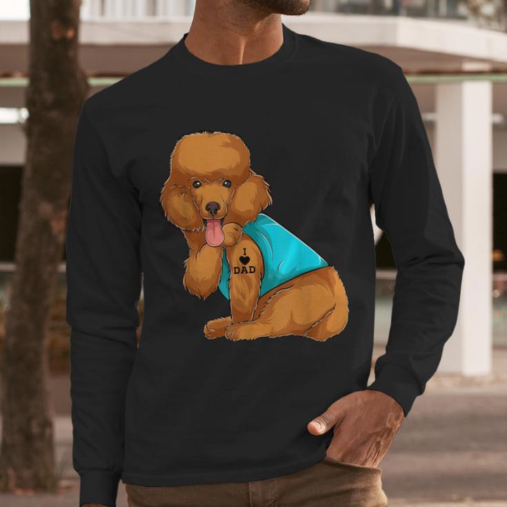 Poodle I Love Dad Tattoo Apparel Dog Dad Dads For Men Women Men Long Sleeve T-Shirt