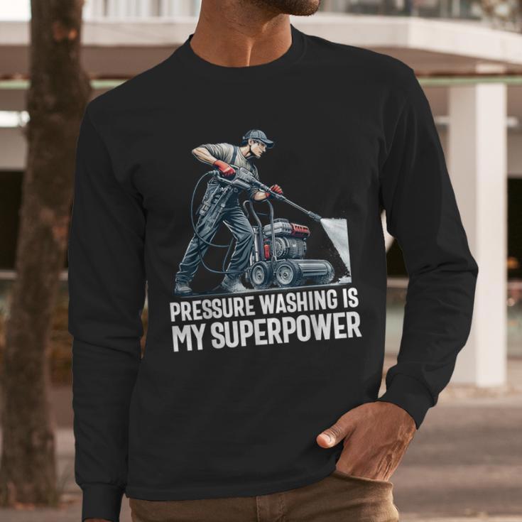 Power Washing Pressure Washing For Washer Dad Men Grandpa Men Long Sleeve T-Shirt