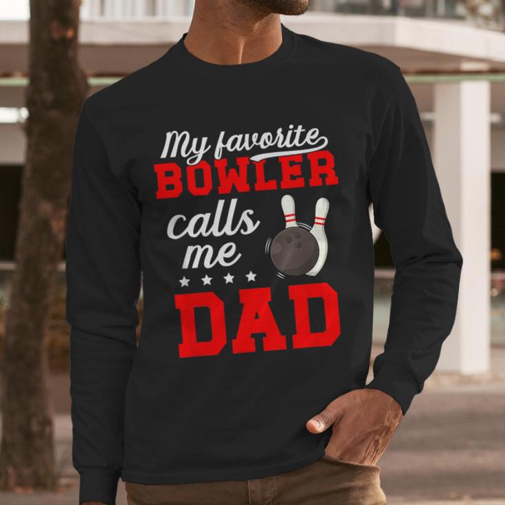 Proud Bowling Dad Of A Bowler Dad Bowling Father Men Long Sleeve T-Shirt