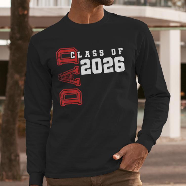 Proud Dad Of Class Of 2026 Graduate Men Long Sleeve T-Shirt