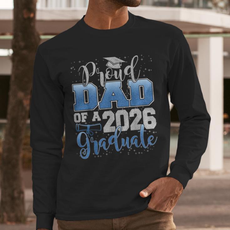 Proud Dad Of a Class Of 2026 Graduate Senior Graduation Men Long Sleeve T-Shirt