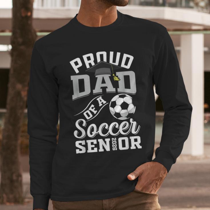 Proud Dad Of a Soccer Senior Class Of 2026 Graduation Men Long Sleeve T-Shirt