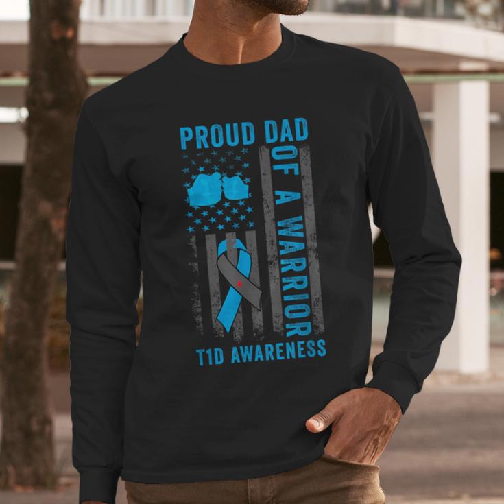 Proud Dad Of A T1D Warrior Type 1 Diabetes Awareness Men Long Sleeve T-Shirt