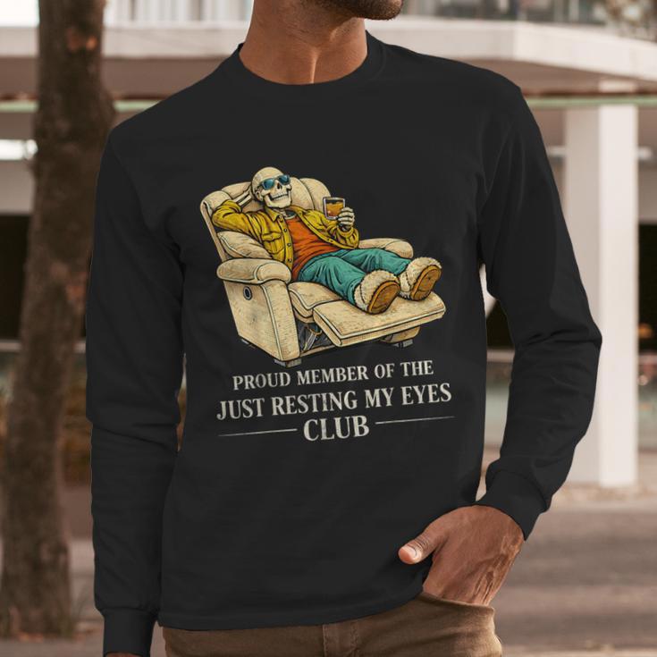 Proud Member Of The Just Resting My Eyes Club Dad Men Long Sleeve T-Shirt