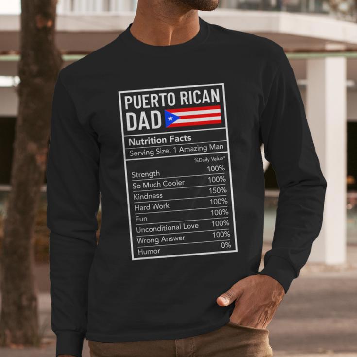 Puerto Rican Dad Nutrition Facts Pride Father's Day Men Long Sleeve T-Shirt Puerto Rican Dad Nutrition Facts Pride Father's Day Men Long Sleeve T-Shirt