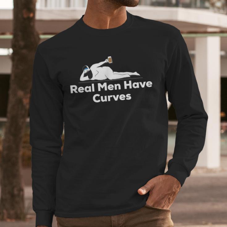 Real Men Have Curves Dad Body Men Long Sleeve T-Shirt