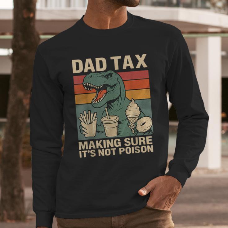 Retro Father's Day Dad Tax Making Sure It's Not PoisonRex Men Long Sleeve T-Shirt