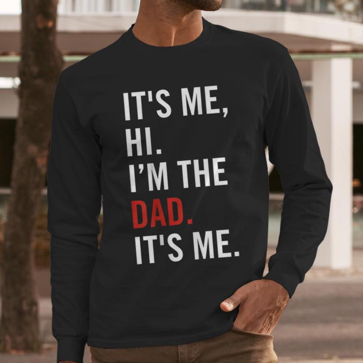 Retro It's Me Hi I'm The Dad It's Me For Dad Men Long Sleeve T-Shirt
