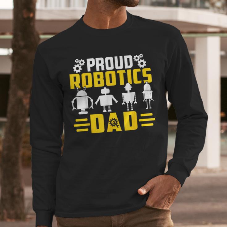 Robotics Father Robotics Dad Men Long Sleeve T-Shirt