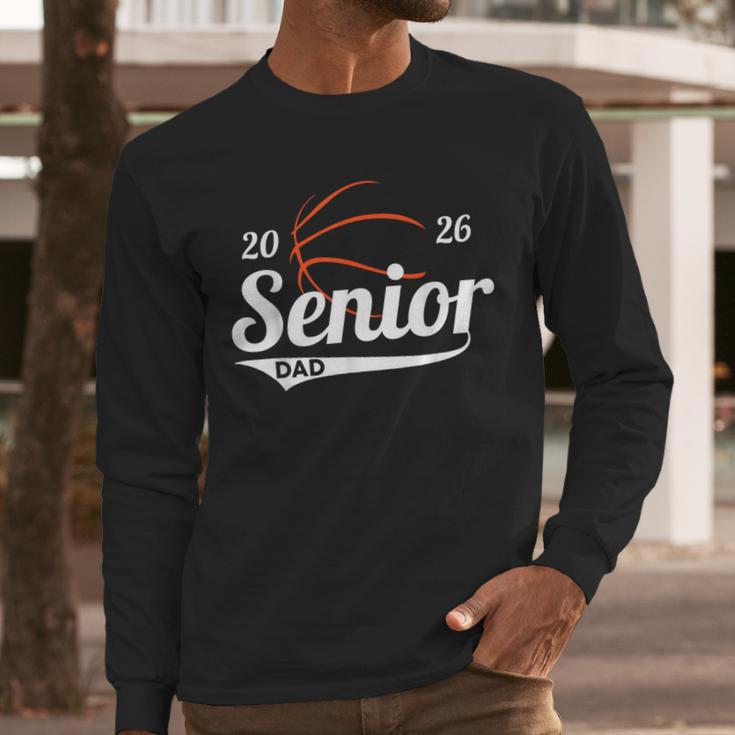 Senior Basketball Dad Class Of 2026 Graduation Graduate Men Long Sleeve T-Shirt