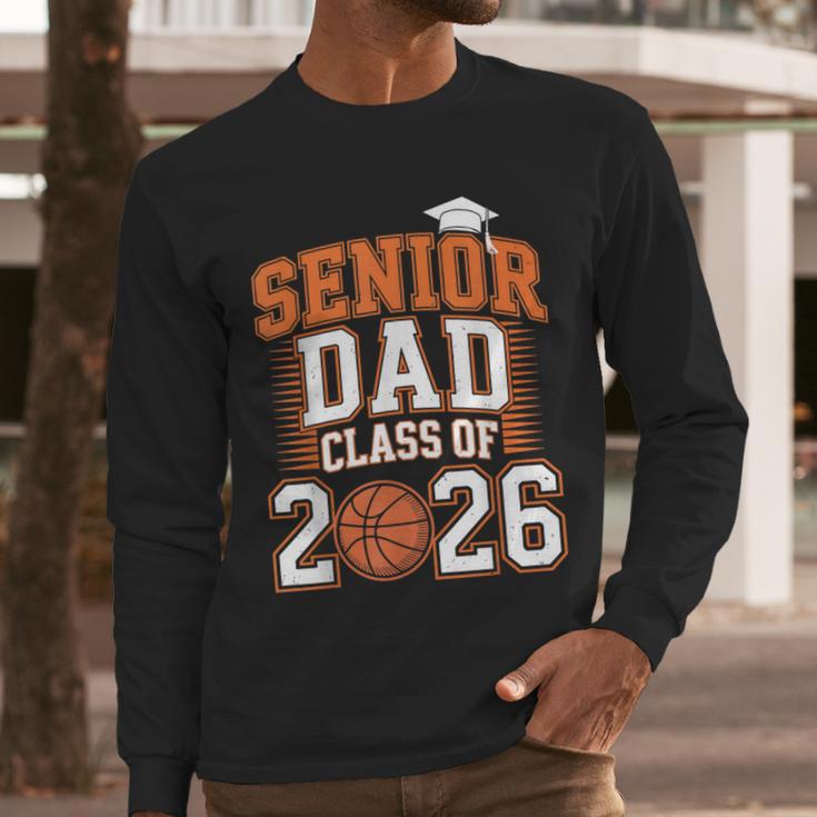 Senior Dad Class Of 2026 Graduate Basketball Graduation 2026 Men Long Sleeve T-Shirt