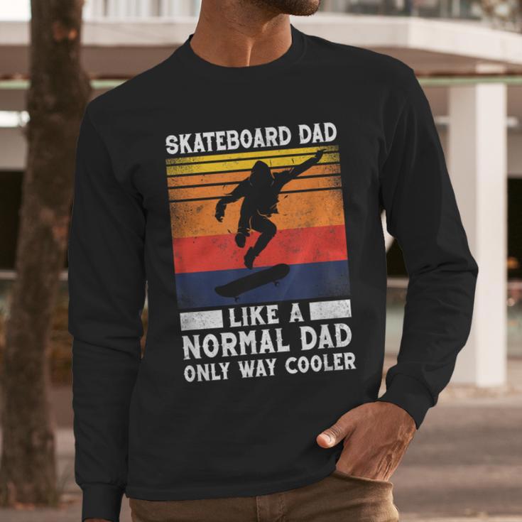 Skateboard Like A Normal Dad Vintage 80S 90S Retro Men Long Sleeve T-Shirt