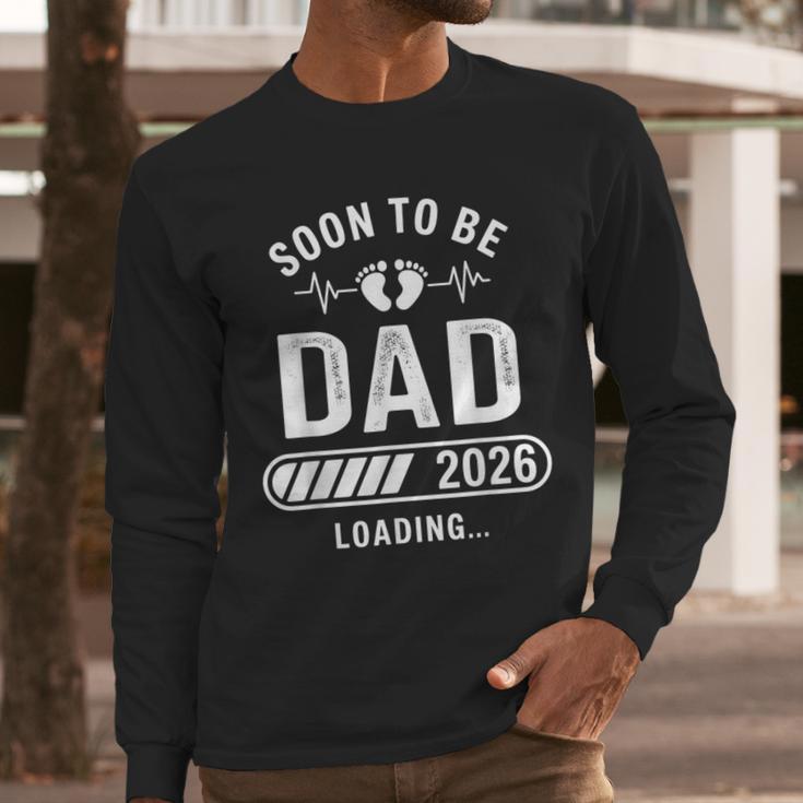Soon To Be Dad 2026 Loading Men Long Sleeve T-Shirt Soon To Be Dad 2026 Loading Men Long Sleeve T-Shirt