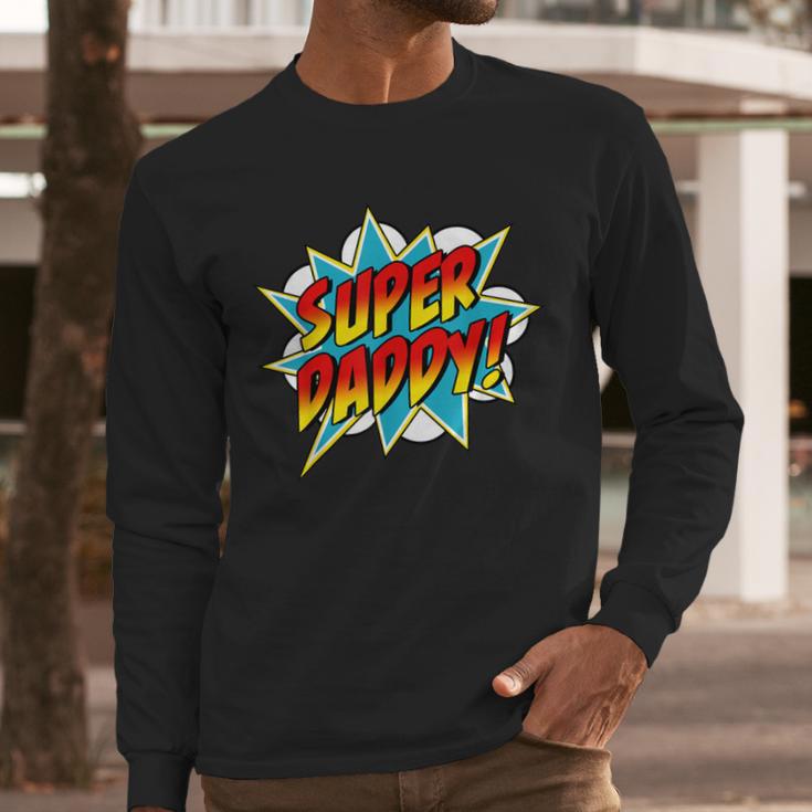Super Daddy Comic Book Superhero Father's Day Men Long Sleeve T-Shirt Super Daddy Comic Book Superhero Father's Day Men Long Sleeve T-Shirt