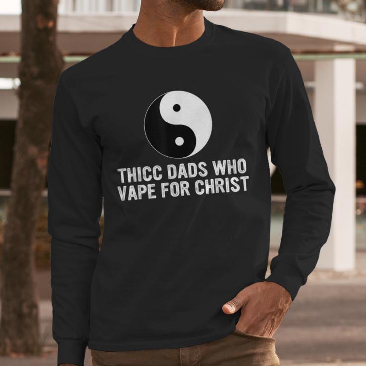 Thicc Dads Who Vape For Christ Father Day Men Long Sleeve T-Shirt